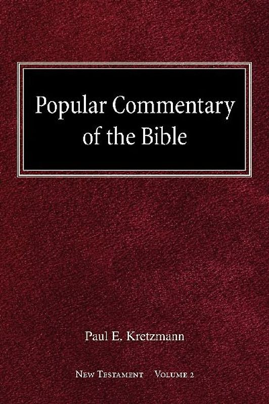 Popular Commentary of the Bible New Testament Volume 2