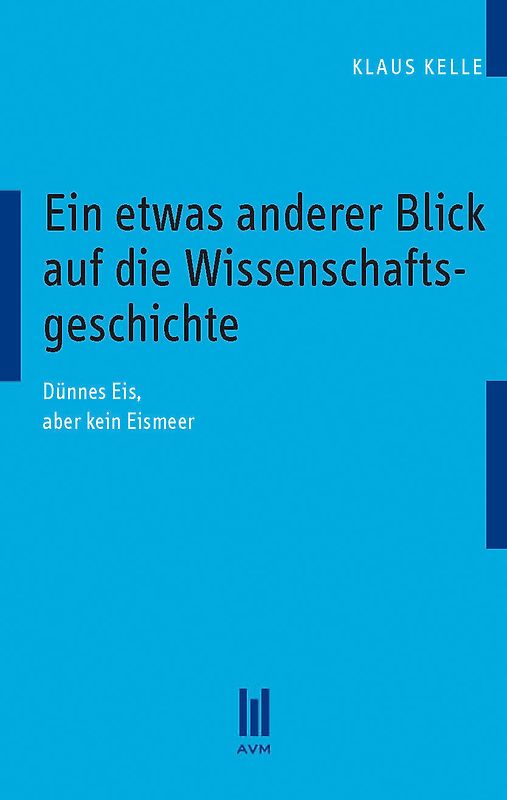 Ein etwas anderer Blick auf die Wissenschaftsgeschichte