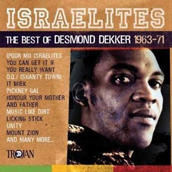 Desmond Dekker - Israelites: the Best of Desmond Dekker