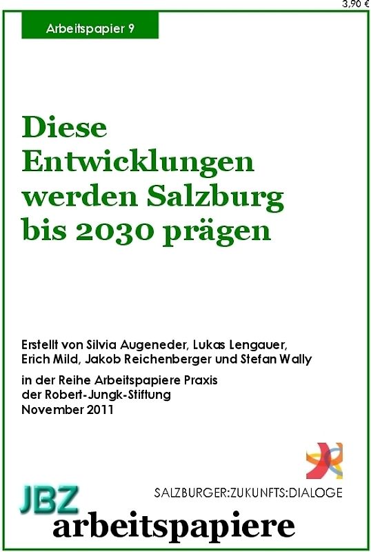 Diese Entwicklungen werden Salzburg bis 2030 prägen