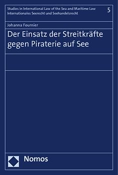 Der Einsatz der Streitkräfte gegen Piraterie auf See