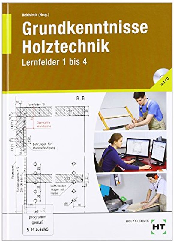 Grundkenntnisse Holztechnik