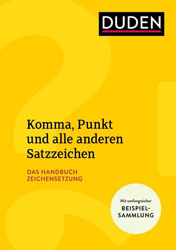 Komma, Punkt und alle anderen Satzzeichen