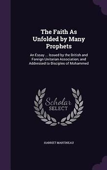 The Faith As Unfolded by Many Prophets