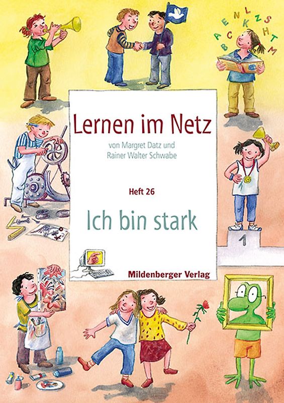 Lernen im Netz - Heft 26: Ich bin stark
