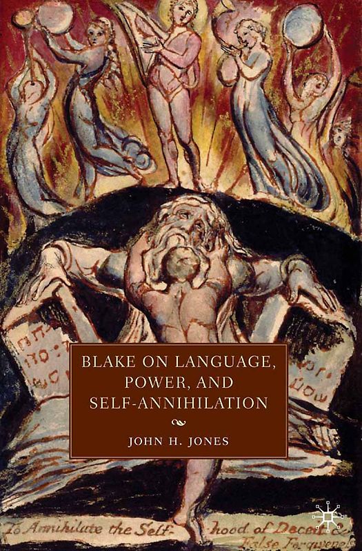 Blake on Language, Power, and Self-Annihilation