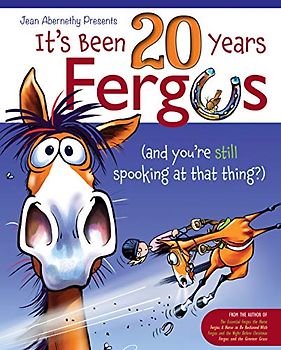 It's Been 20 Years, Fergus: ...and You're Still Spooking at That Thing?!