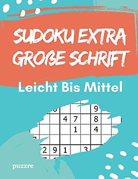 Sudoku Extra Große Schrift Leicht Bis Mittel: Denksport Spiele Für Senioren