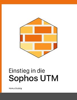 Einstieg in die Sophos UTM