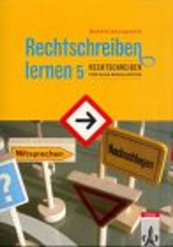 Rechtschreiben lernen. Schülerübungsheft für die 5. Klasse