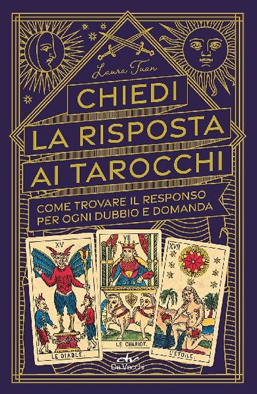 Chiedi la risposta ai tarocchi. Come trovare il responso per ogni dubbio e domanda