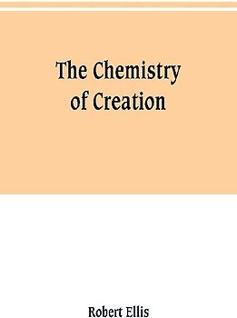 The chemistry of creation
