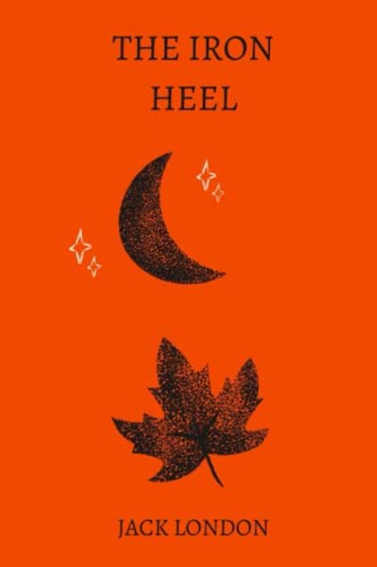 the iron heel by jack london