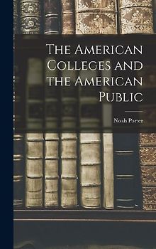 The American Colleges and the American Public