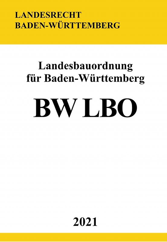 Landesbauordnung für Baden-Württemberg (BW LBO)