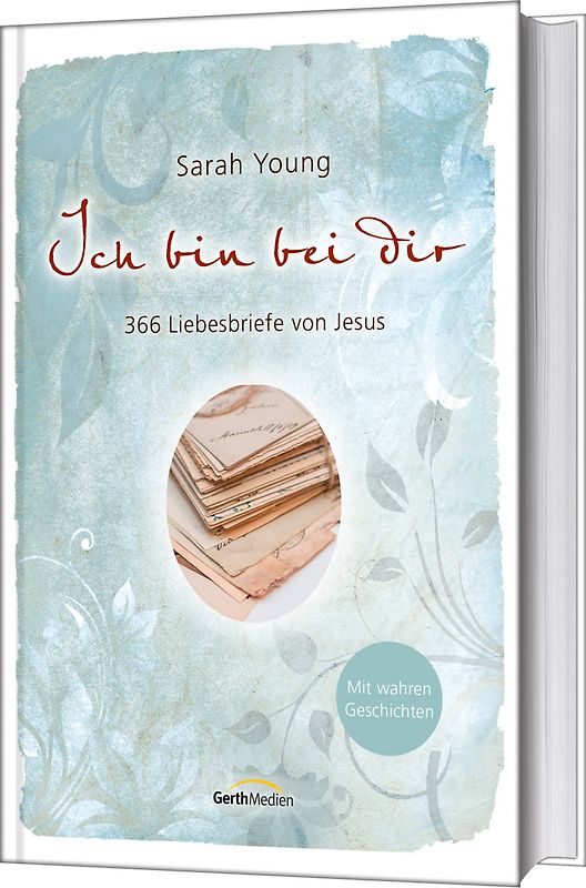 Ich bin bei dir - Mit wahren Geschichten