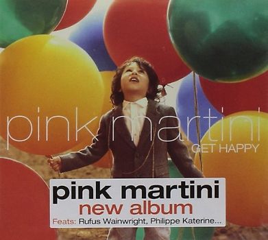 Pink Martini - Get Happy