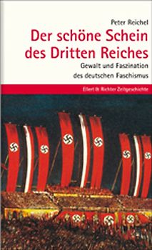 Der schöne Schein des Dritten Reiches