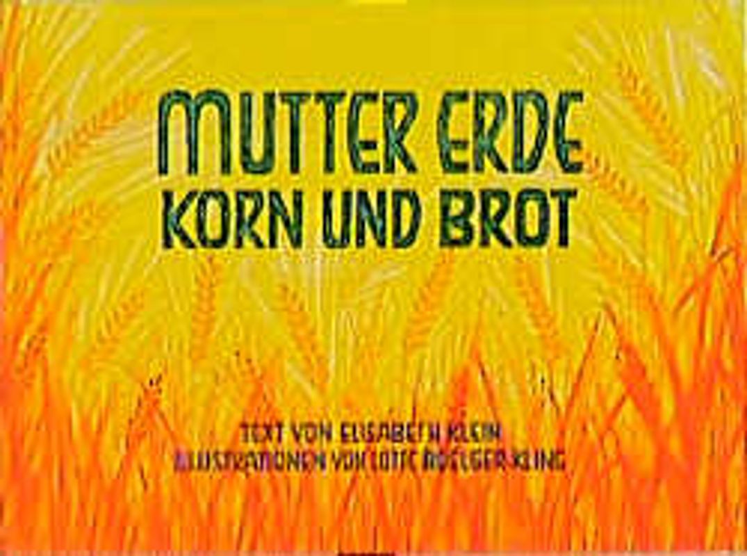 Mutter Erde - Korn und Brot