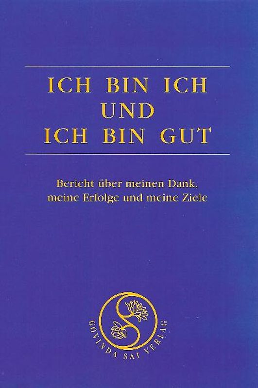 Ich bin ich und ich bin gut