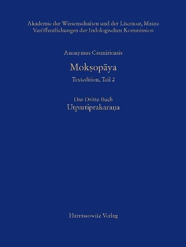 Mokṣopāya - Textedition, Teil 2. Das Dritte Buch: Utpattiprakarana