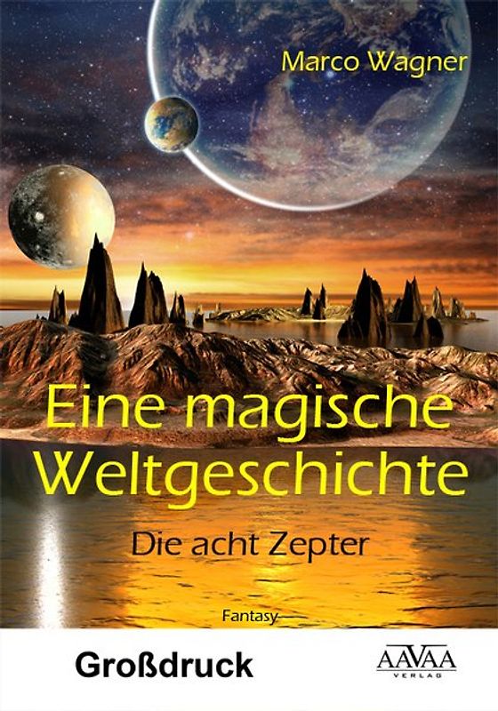 Eine magische Weltgeschichte - Großdruck