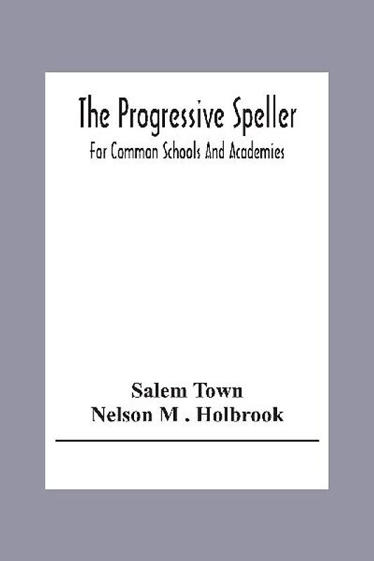 The Progressive Speller
