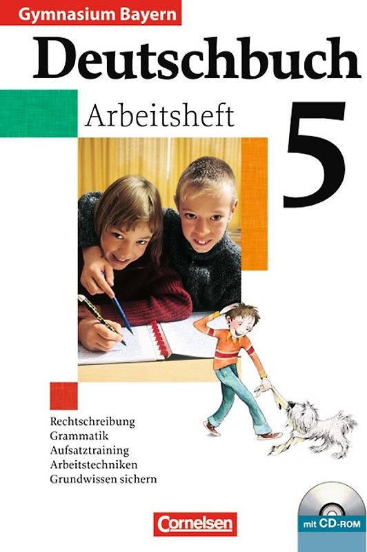 Deutschbuch Gymnasium - Bayern / 5. Jahrgangsstufe - Arbeitsheft mit Lösungen und Übungs-CD-ROM