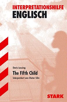 STARK Interpretationen Englisch - Lessing: The Fifth Child