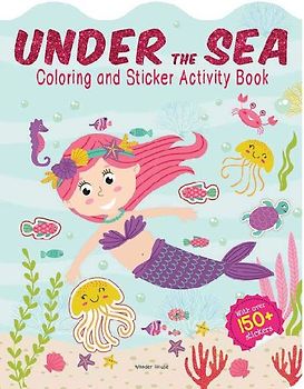 Under the Sea - Coloring and Sticker Activity Book (with 150+ Stickers)