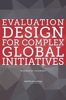 Evaluation Design for Complex Global Initiatives