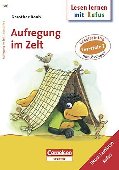 Dorothee Raab - Lesen lernen mit Rufus / Lesestufe 2 - Aufregung im Zelt