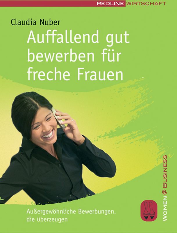 Auffallend gut bewerben für freche Frauen