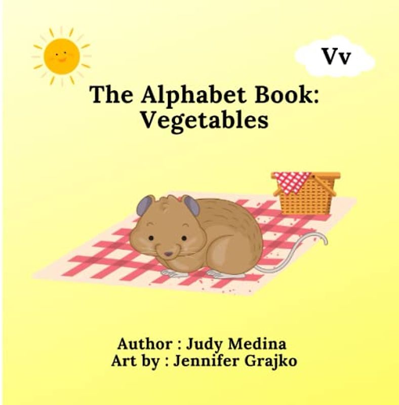 The Alphabet Book : Vegetables (The Alphabet Books: The A - Z Series)