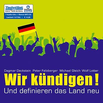 Wir kündigen!