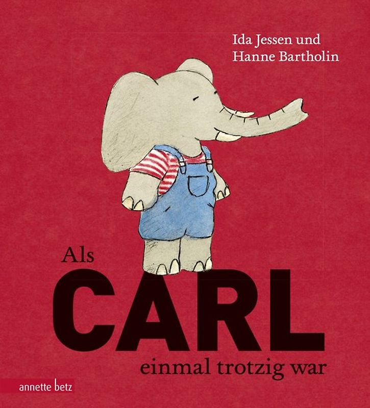 Als Carl einmal trotzig war