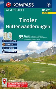 KOMPASS Wanderführer Tiroler Hüttenwanderungen, 55 Touren mit Extra-Tourenkarte