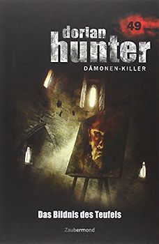 Dorian Hunter Buch 49 – Das Bildnis des Teufels