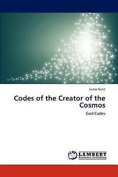 Codes of the Creator of the Cosmos
