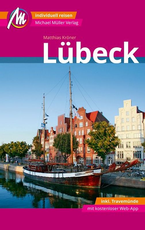Lübeck MM-City inkl. Travemünde Reiseführer Michael Müller Verlag