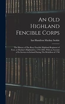 An old Highland Fencible Corps