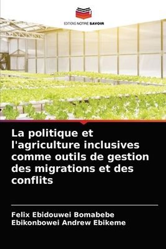La politique et l'agriculture inclusives comme outils de gestion des migrations et des conflits