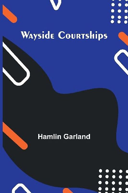 Wayside Courtships
