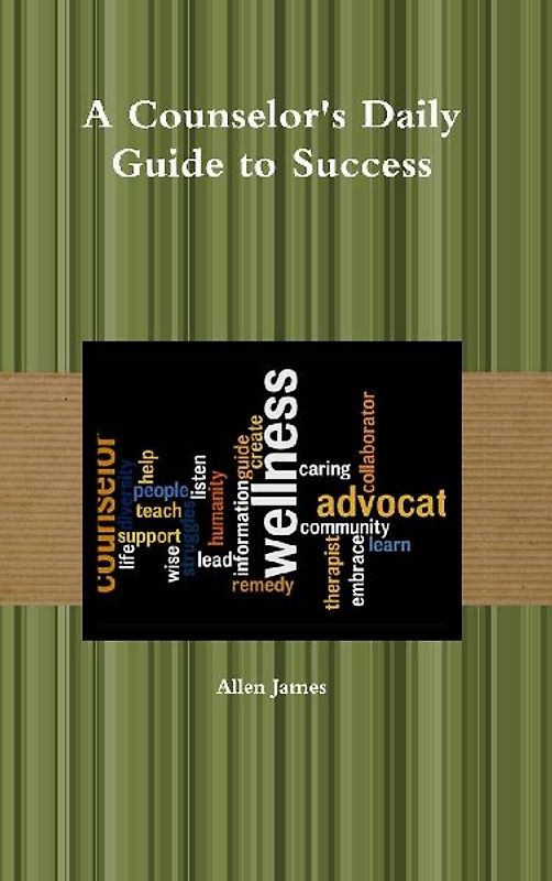 A Counselor's Daily Guide to Success - Hardback