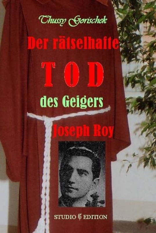 Der rätselhafte Tod des Geigers Joseph Roy (1920-1956)