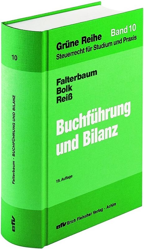 Buchführung und Bilanz. Unter besonderer Berücksichtigung des Bilanzsteuerrechts und der...