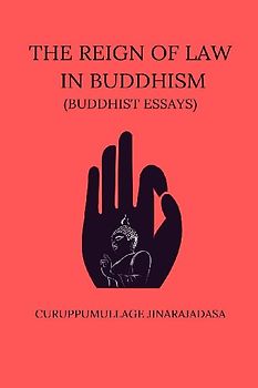The Reign of Law In Buddhism