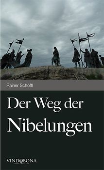 Der Weg der Nibelungen