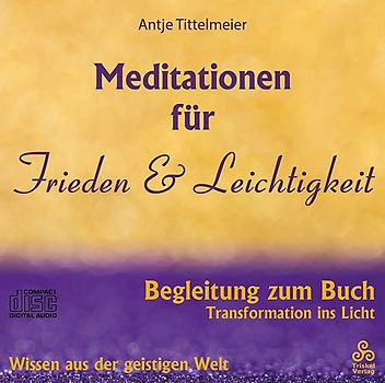 Meditationen für Frieden und Leichtigkeit