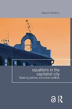 Squatters in the Capitalist City
